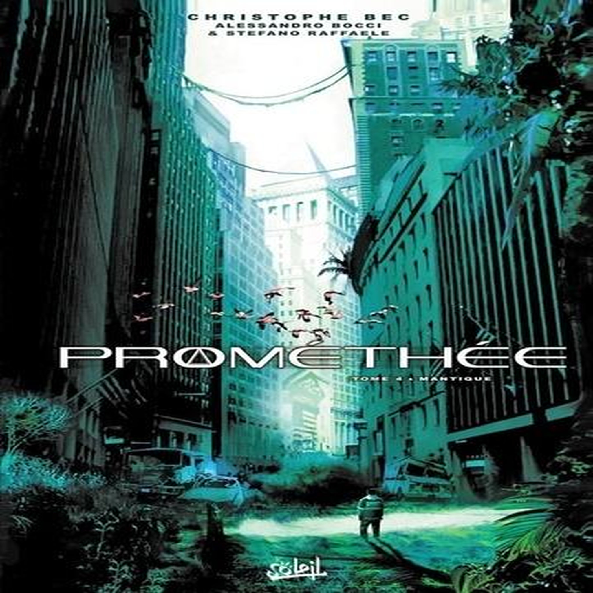 PROMETHEE TOME 4 : MANTIQUE, Bec Christophe