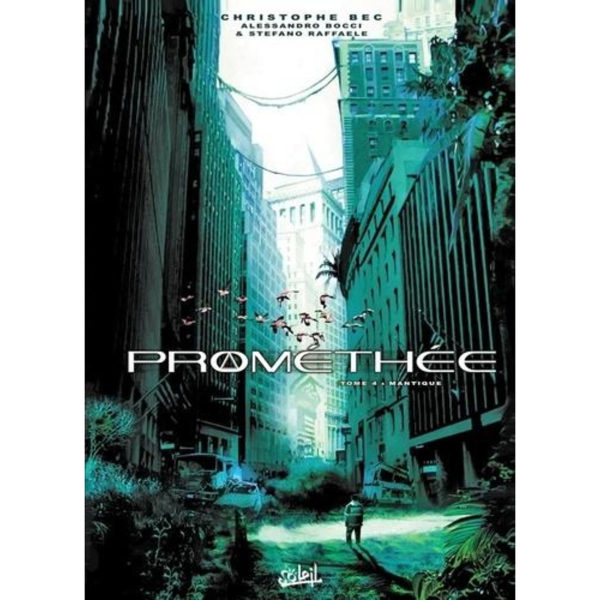 PROMETHEE TOME 4 : MANTIQUE, Bec Christophe