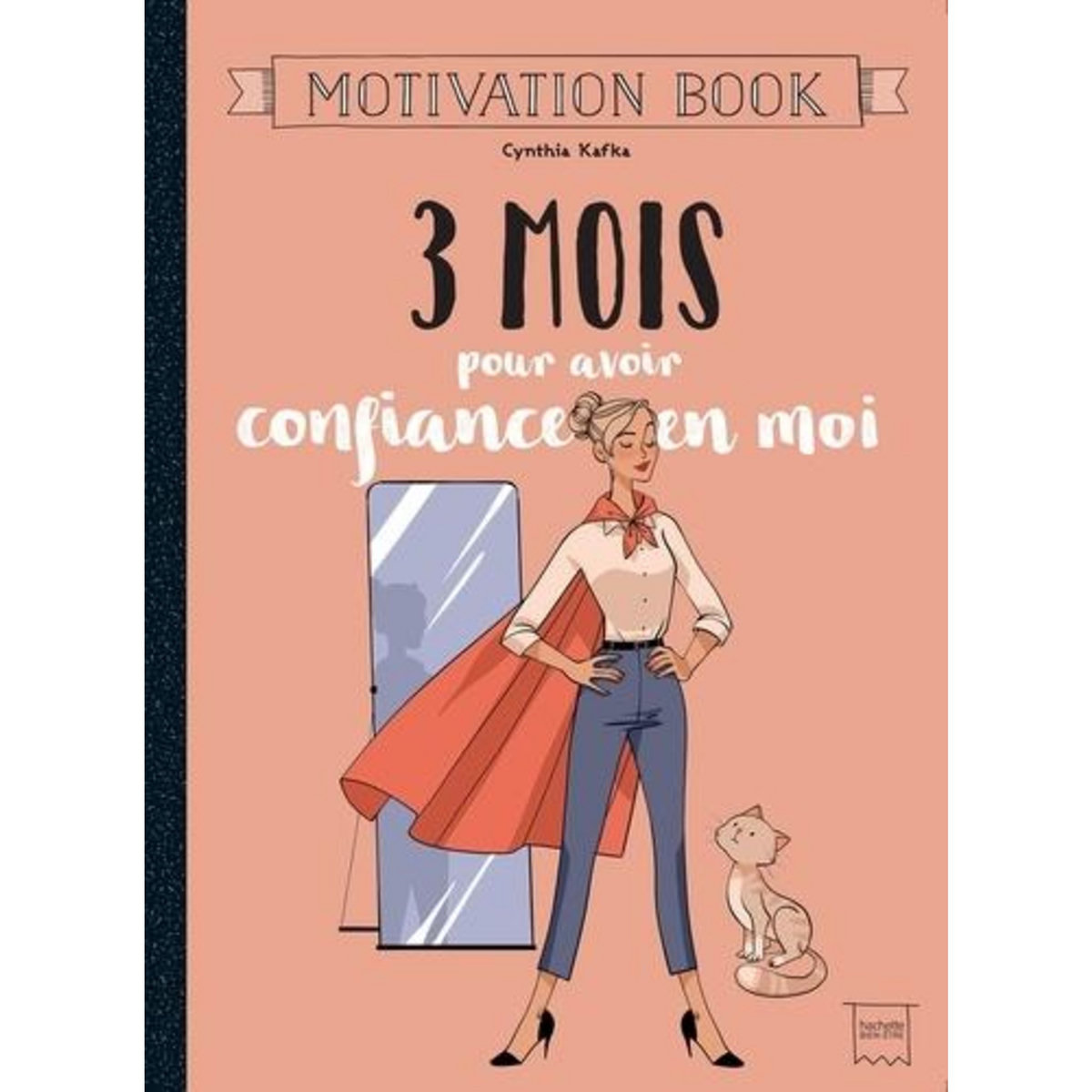 3 mois pour avoir confiance en moi, Kafka Cynthia