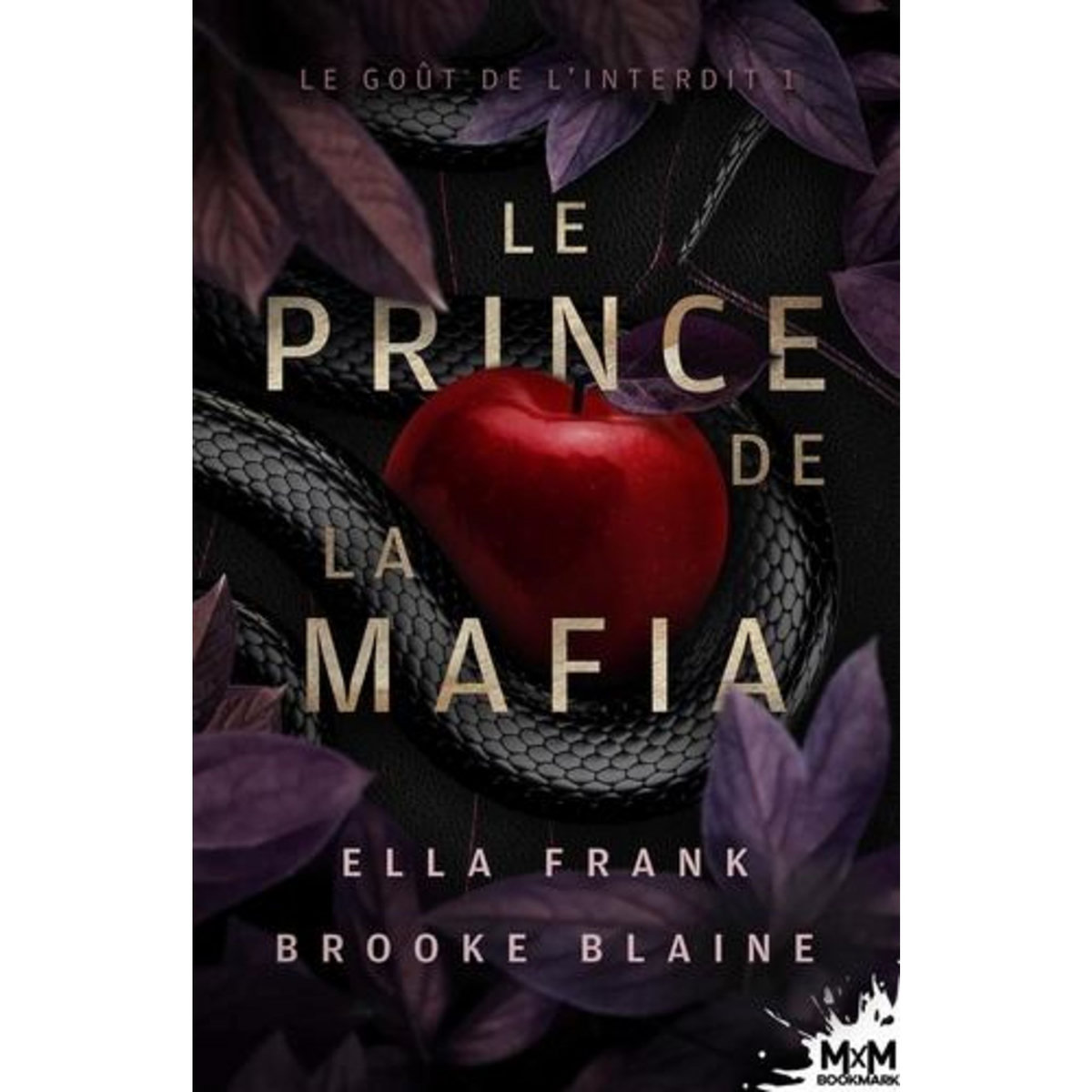 LE GOUT DE L'INTERDIT TOME 1 : LE PRINCE DE LA MAFIA, Frank Ella