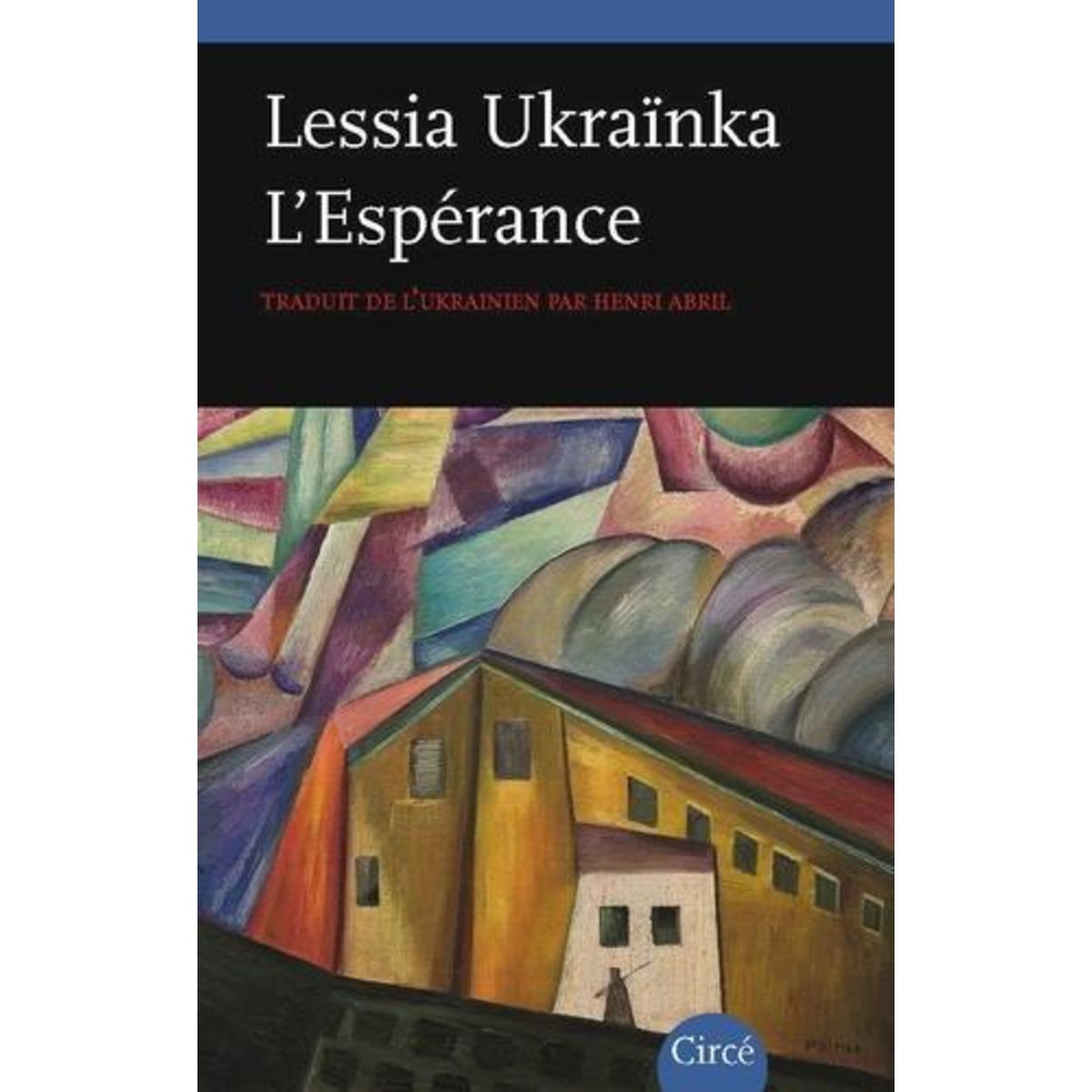 L'ESPERANCE. EDITION BILINGUE FRANCAIS-UKRAINIEN, Ukrainka Lessia