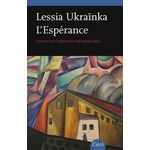 L'ESPERANCE. EDITION BILINGUE FRANCAIS-UKRAINIEN, Ukrainka Lessia
