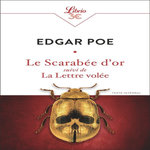 LE SCARABEE D'OR SUIVI DE LA LETTRE VOLEE, Poe Edgar Allan