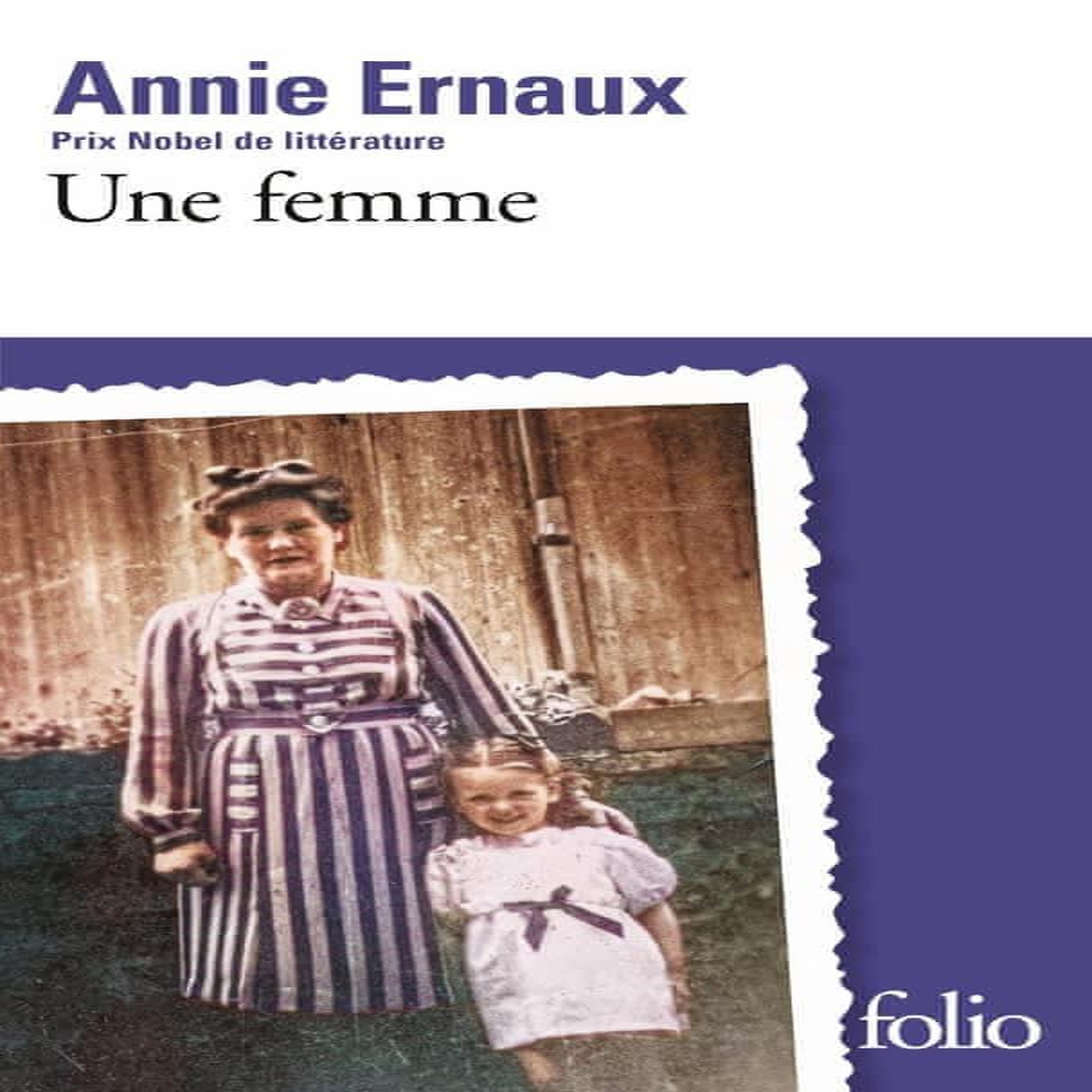 UNE FEMME, Ernaux Annie