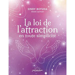 LA LOI DE L'ATTRACTION EN TOUTE SIMPLICITE, Botuha Sindy