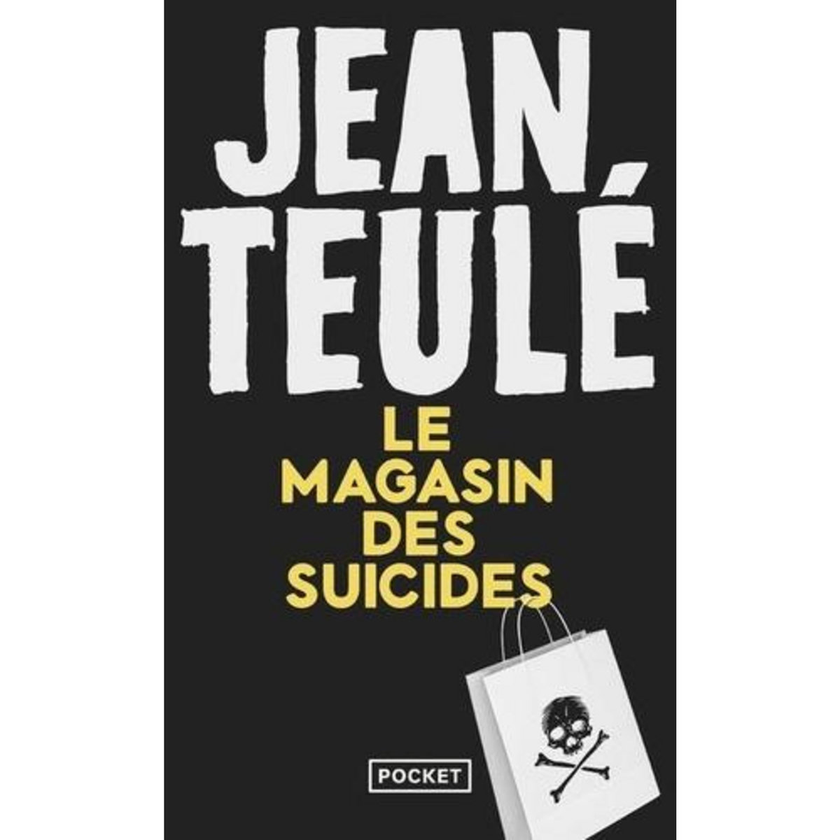 LE MAGASIN DES SUICIDES, Teulé Jean