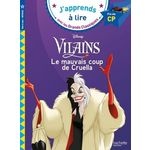 DISNEY VILAINS LE MAUVAIS COUP DE CRUELLA. FIN DE CP, Albertin Isabelle