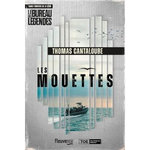 LES MOUETTES. DANS L'UNIVERS DE LA SERIE LE BUREAU DES LEGENDES, Cantaloube Thomas