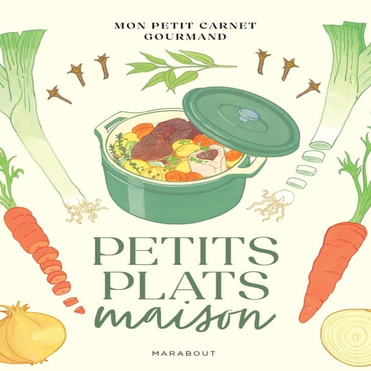PETITS PLATS MAISON. MON PETIT CARNET GOURMAND, Arnoult Natacha