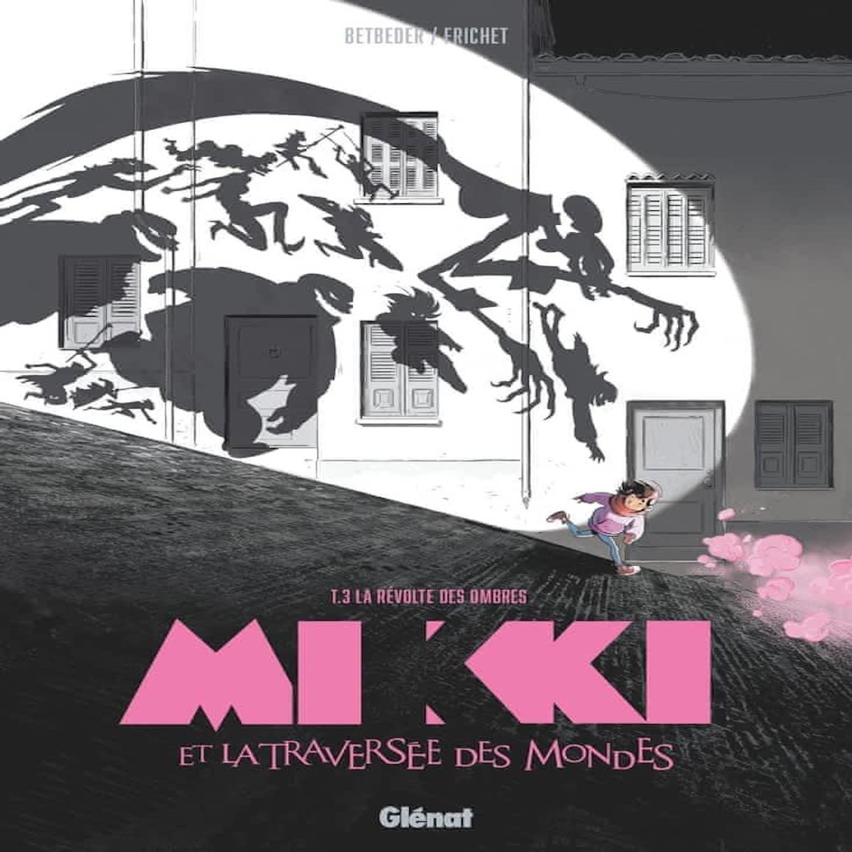 MIKKI ET LA TRAVERSEE DES MONDES TOME 3 : LA REVOLTE DES OMBRES, Betbeder Stéphane
