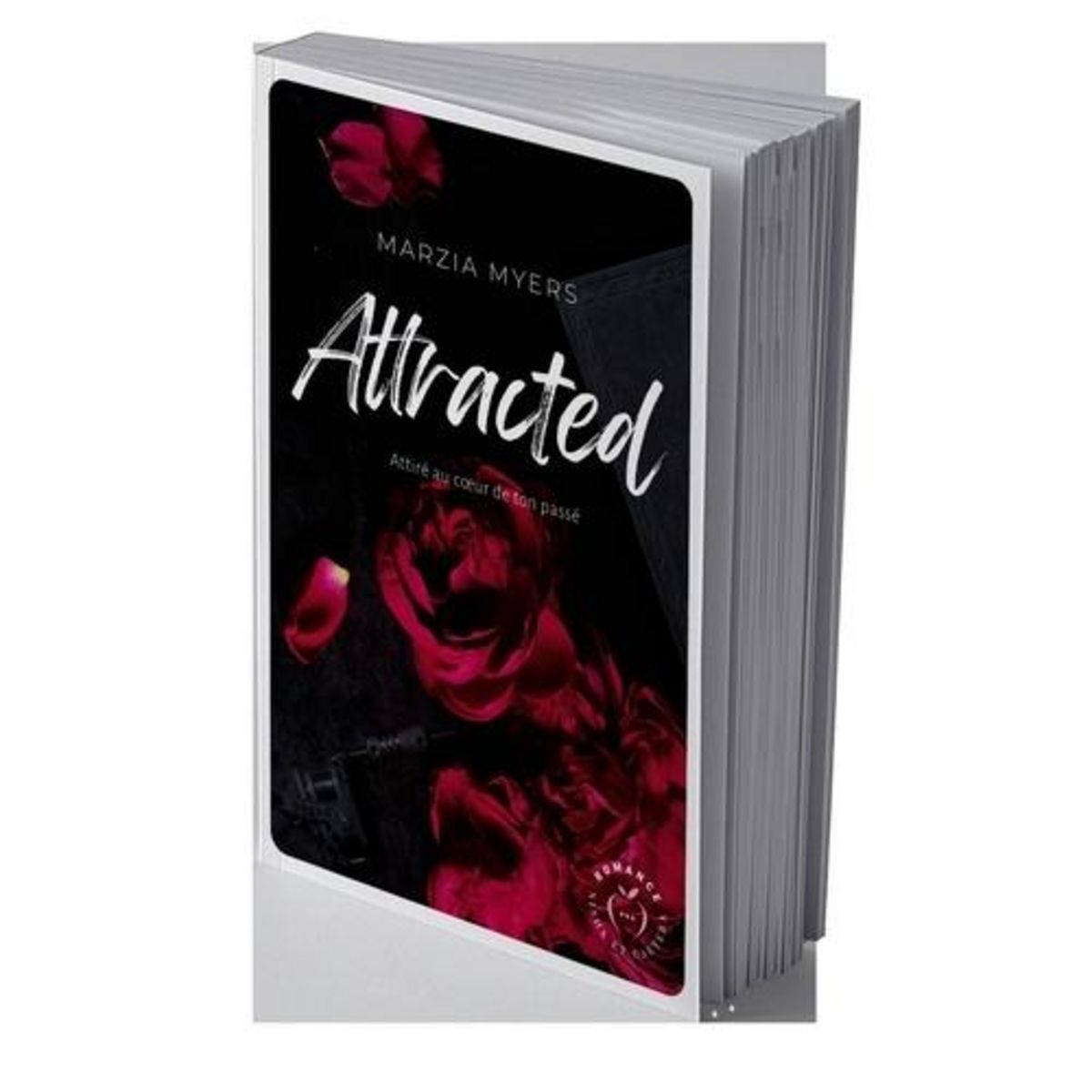 ATTRACTED. ATTIRE AU COEUR DE TON PASSE, Myers Marzia
