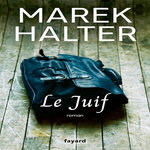 LE JUIF, Halter Marek