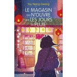 LE MAGASIN QUI N'OUVRE QUE LES JOURS DE PLUIE, You Yeong-Gwang
