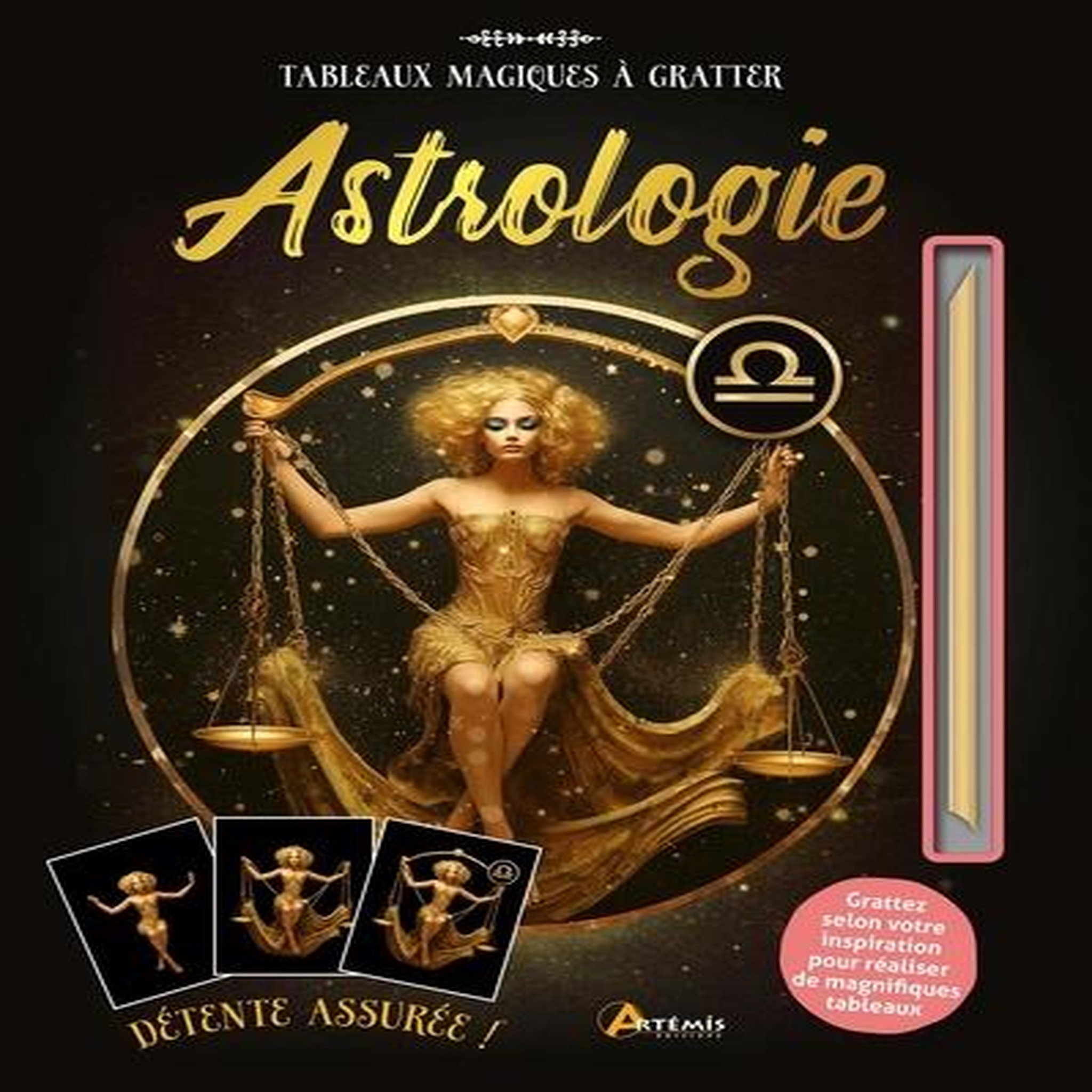 ASTROLOGIE. AVEC 12 TABLEAUX DETACHABLES A GRATTER ET 1 CRAYON BIFACE EN BOIS, Artémis