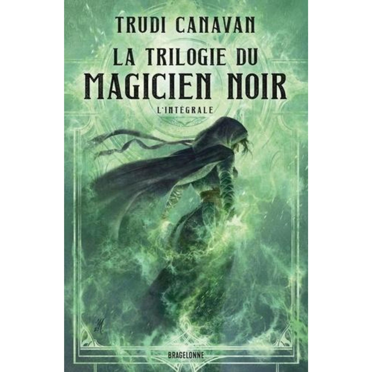 LA TRILOGIE DU MAGICIEN NOIR L'INTEGRALE , Canavan Trudi