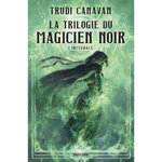 LA TRILOGIE DU MAGICIEN NOIR L'INTEGRALE , Canavan Trudi