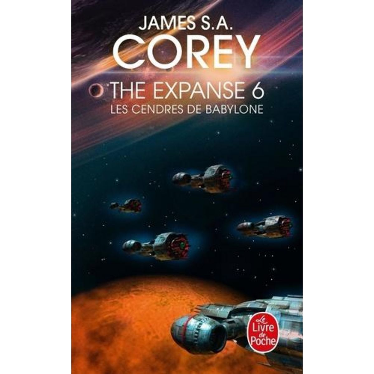 THE EXPANSE TOME 6 : LES CENDRES DE BABYLONE, Corey James S. A.