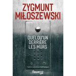 QUELQU'UN DERRIERE LES MURS, Miloszewski Zygmunt