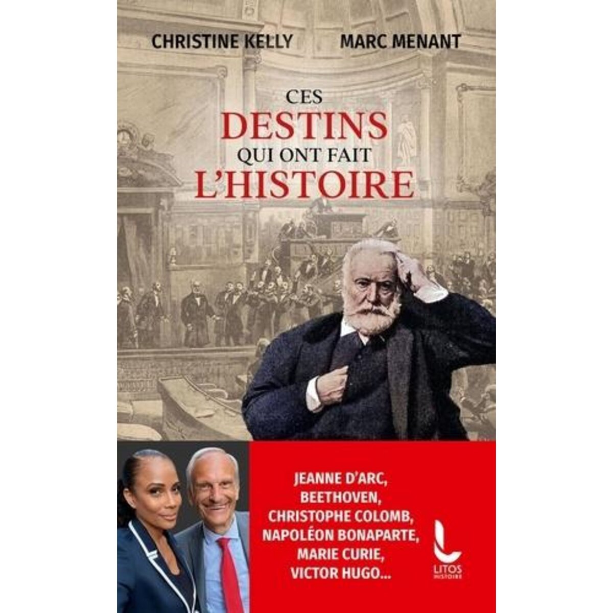 CES DESTINS QUI ONT FAIT L'HISTOIRE, Kelly Christine