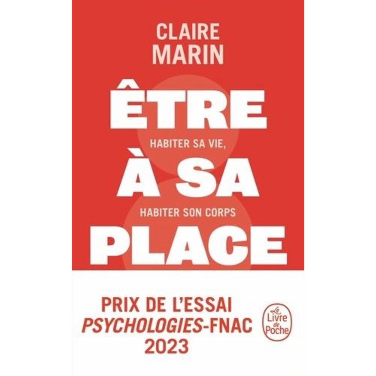 ETRE A SA PLACE. HABITER SA VIE, HABITER SON CORPS, Marin Claire