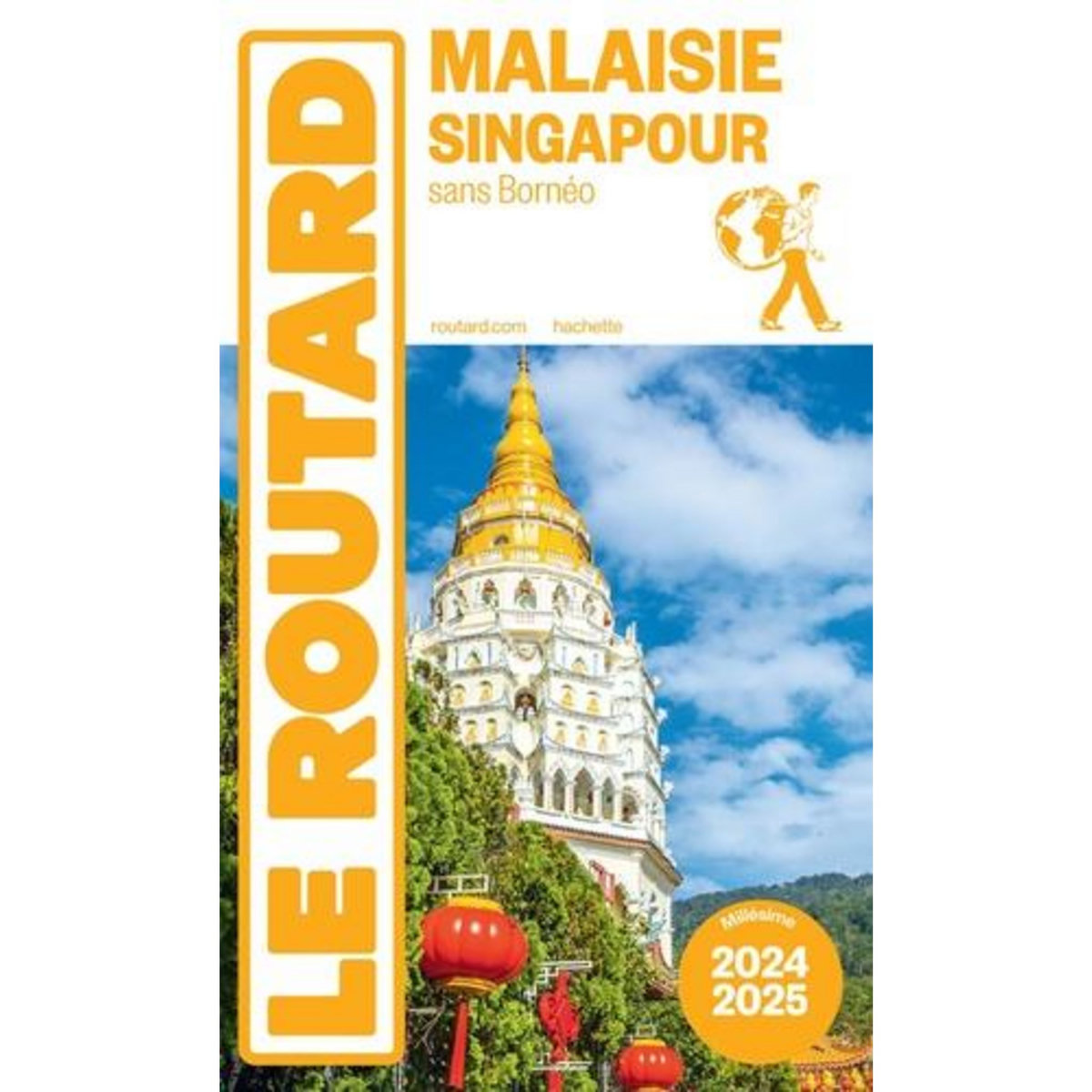 MALAISIE, SINGAPOUR. EDITION 2024-2025, Le Routard