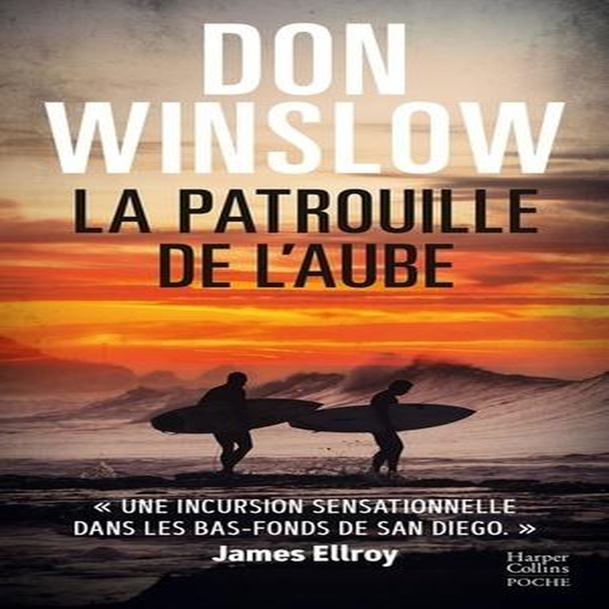 LA PATROUILLE DE L'AUBE, Winslow Don