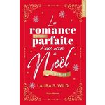 LA ROMANCE PRESQUE PARFAITE D'UNE ACCRO A NOEL. L'INTEGRALE, EDITION COLLECTOR, Wild Laura S.