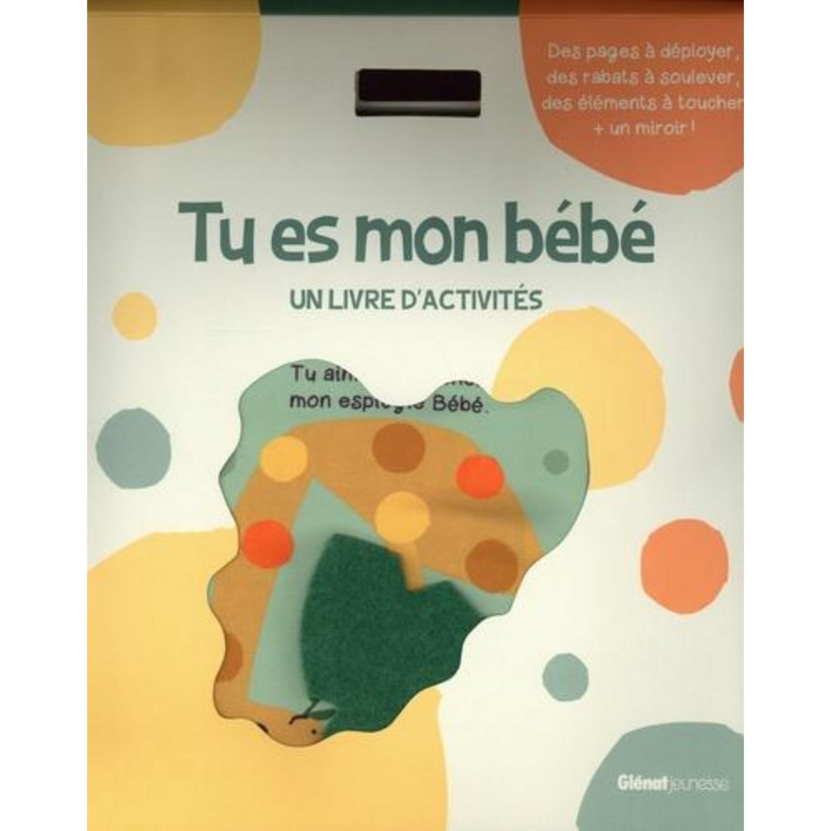 TU ES MON BEBE. UN LIVRE D'ACTIVITES, Brooks Susie