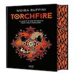 LA TRILOGIE DES TORCHES TOME 2 : TORCHFIRE. EDITION COLLECTOR, Buffini Moira
