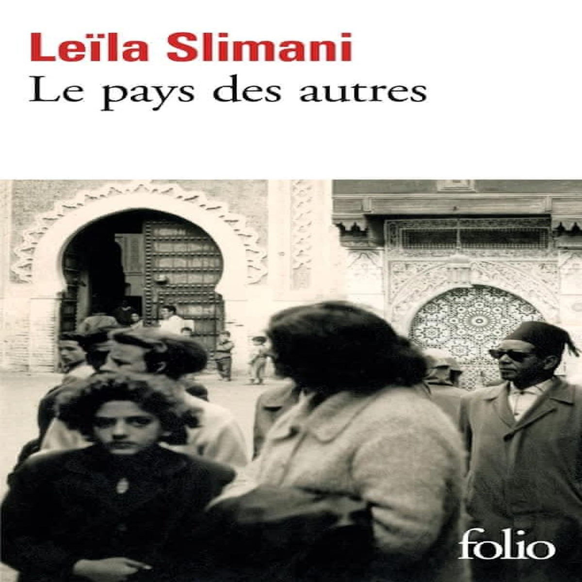 LE PAYS DES AUTRES TOME 1 : LA GUERRE, LA GUERRE, LA GUERRE, Slimani Leïla