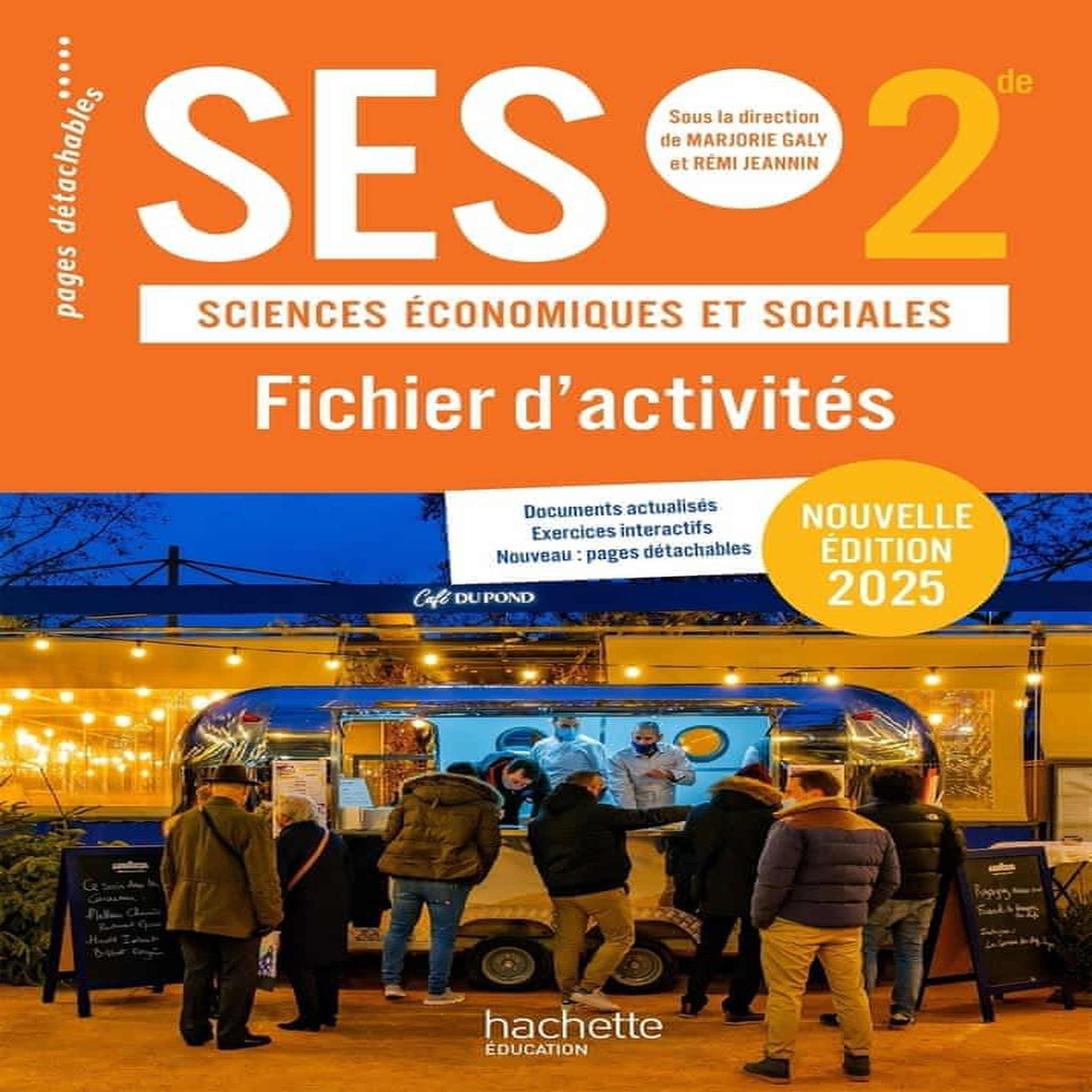SCIENCES ECONOMIQUES ET SOCIALES SES 2DE. FICHIER D'ACTIVITES, EDITION 2025, Galy Marjorie