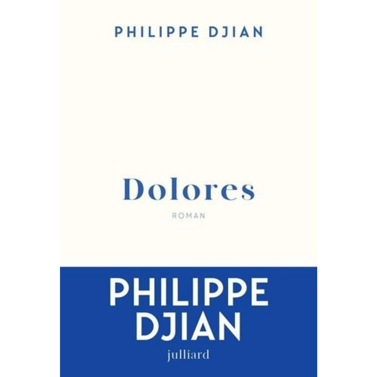 DOLORES, Djian Philippe