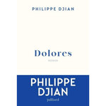 DOLORES, Djian Philippe