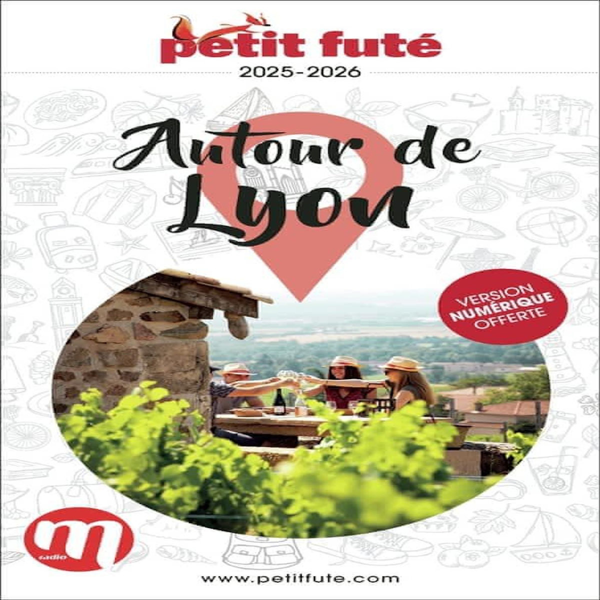 PETIT FUTE AUTOUR DE LYON. EDITION 2025-2026, Petit Futé