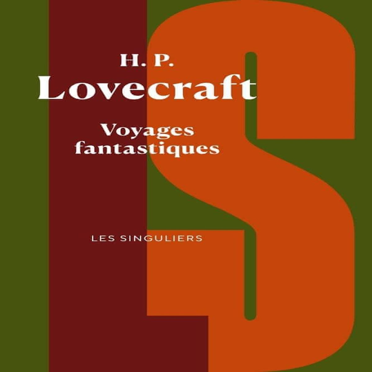 VOYAGES FANTASTIQUES, Lovecraft Howard Phillips