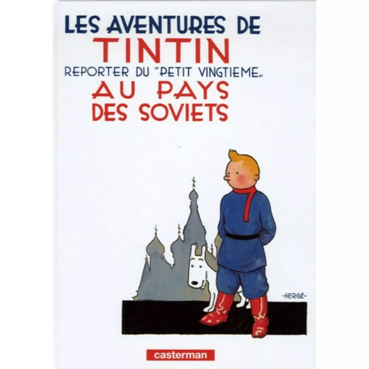  LES AVENTURES DE TINTIN TOME 1 : TINTIN REPORTER DU  PETIT VINGTIEME  AU PAYS DES SOVIETS. MINI-ALBUM, Hergé