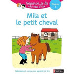 MILA ET NOE : MILA ET LE PETIT CHEVAL. NIVEAU 1, Battut Eric