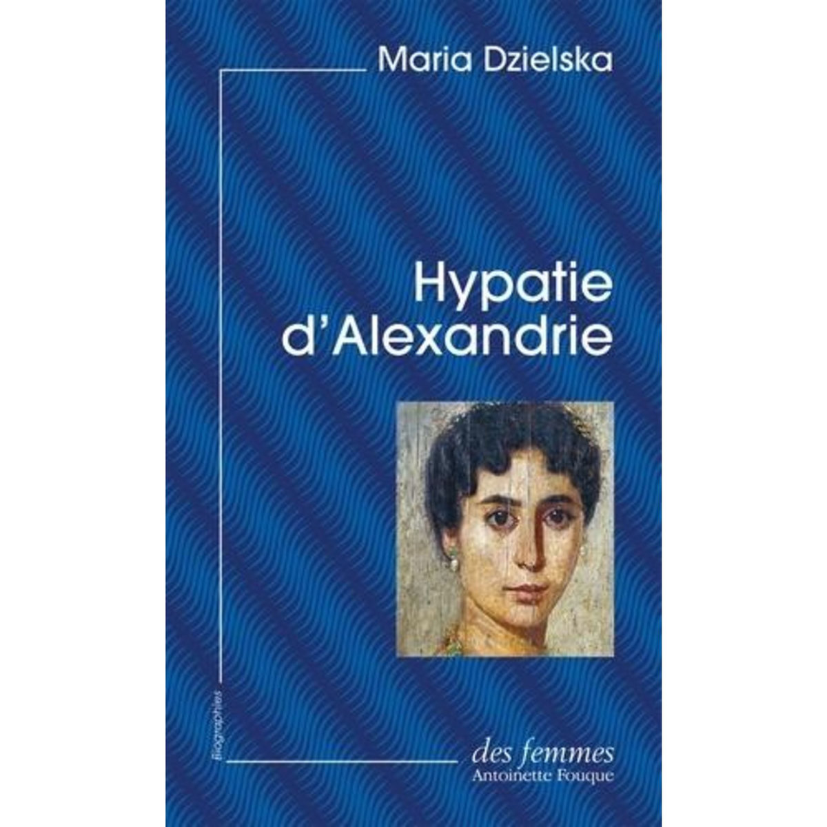 HYPATIE D'ALEXANDRIE, Dzielska Maria