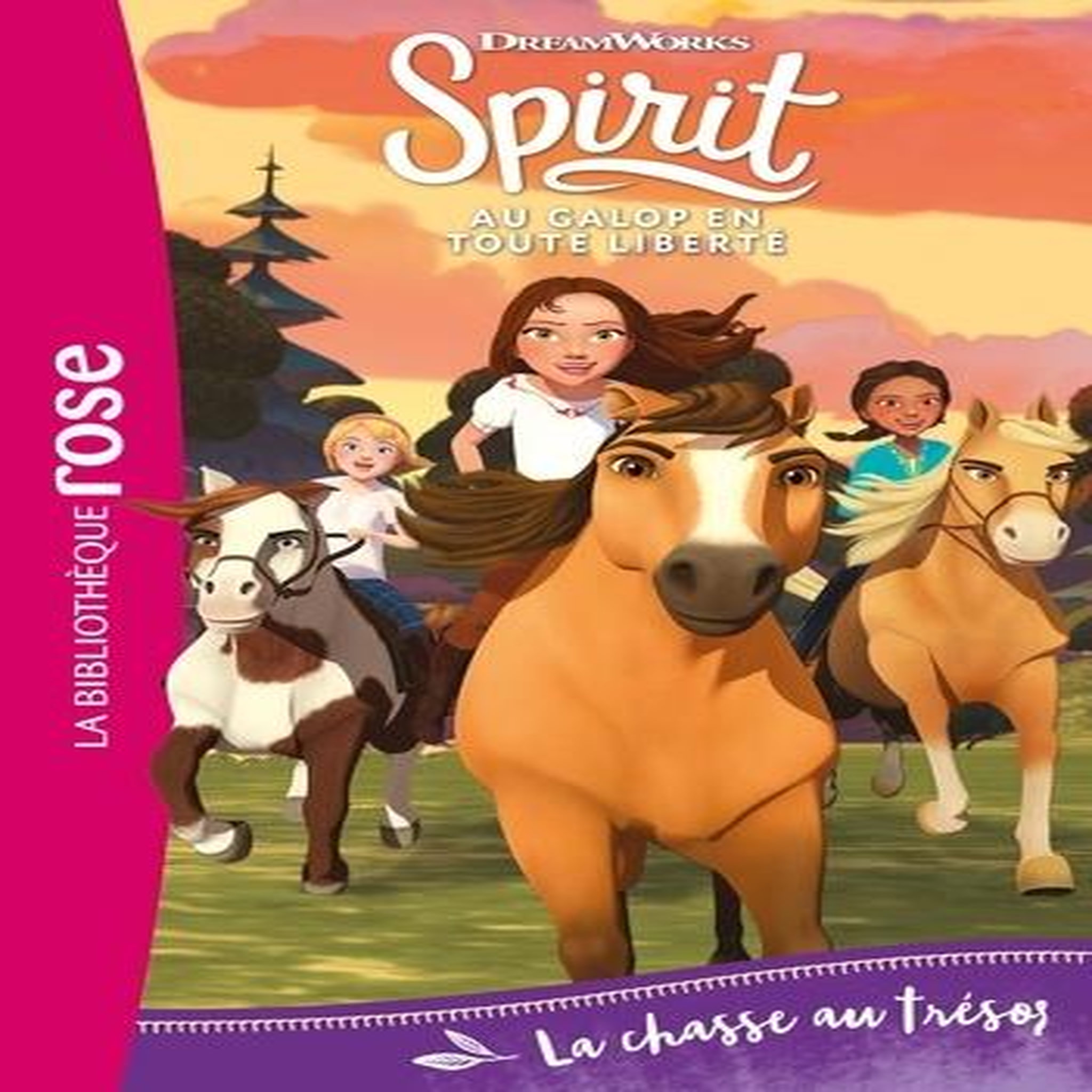 SPIRIT - AU GALOP EN TOUTE LIBERTE TOME 3 : LA CHASSE AU TRESOR, DreamWorks