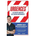 URGENCES. LE BON GESTE AU BON MOMENT, Guy Jeremy