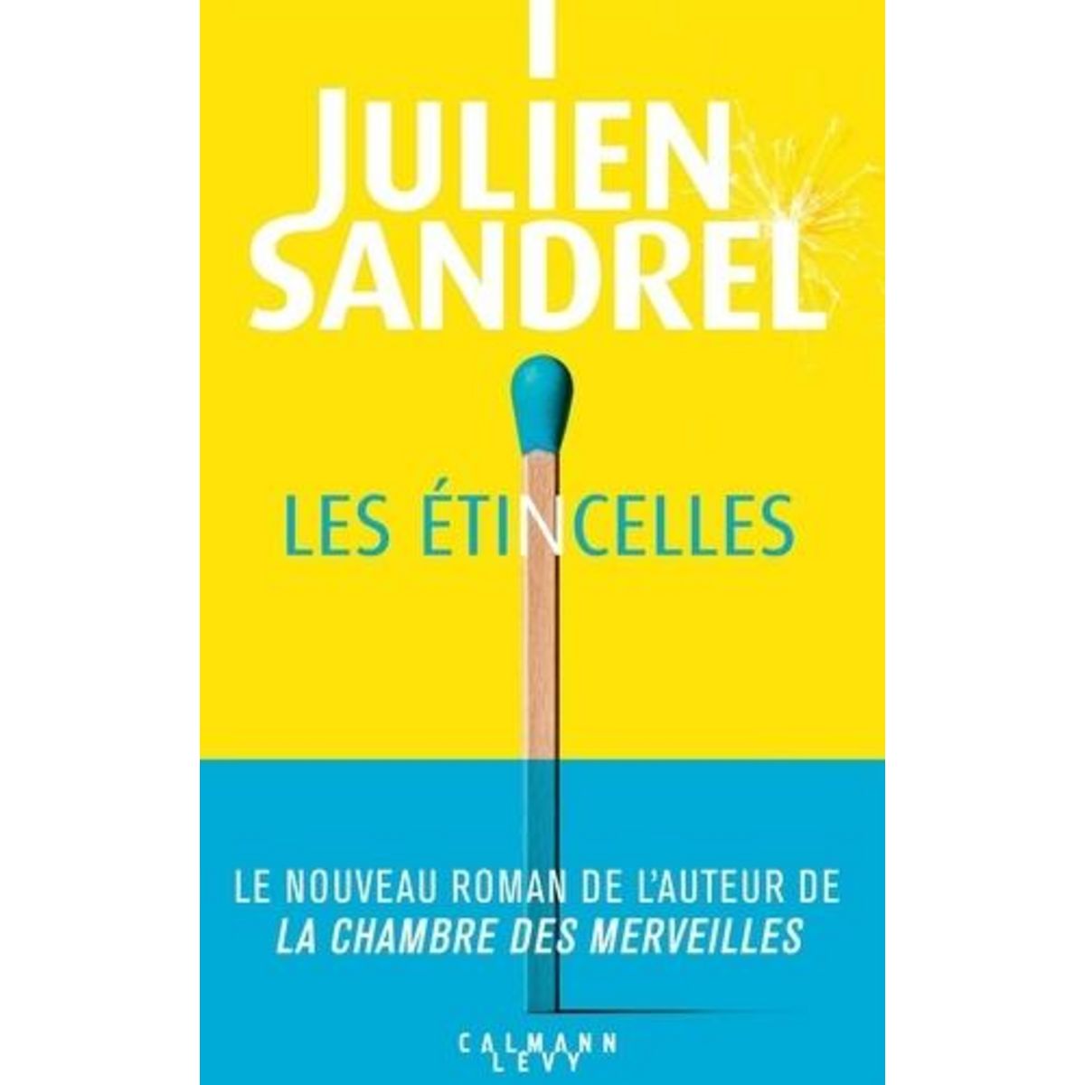 LES ETINCELLES, Sandrel Julien