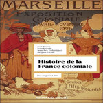 HISTOIRE DE LA FRANCE COLONIALE. DES ORIGINES A 1914, Meyer Jean