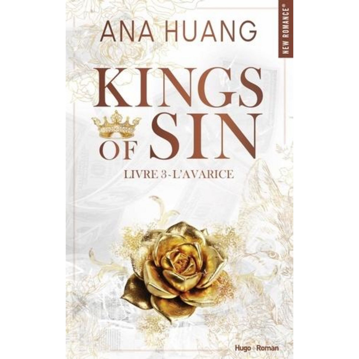 KINGS OF SIN TOME 3 : L'AVARICE, Huang Ana