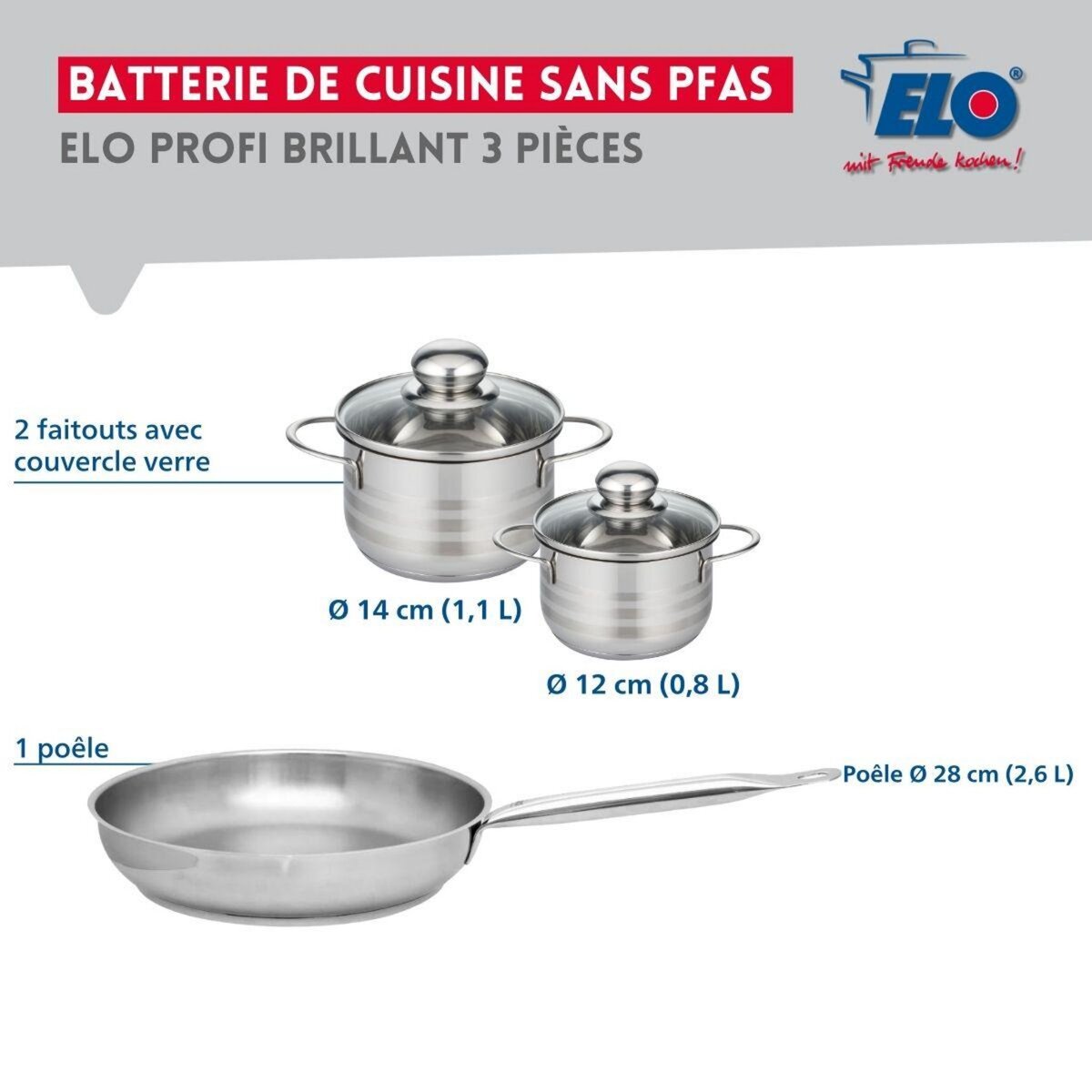 ELO Ensemble de 1 Poêle de cuisson 28 cm et 2 faitouts 12 et 14 cm Elo Profi Brillant