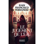 LE JUGEMENT DE L'EAU, Ferrándiz Juan Francisco