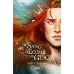 DE SANG, D'ECUME ET DE GLACE TOME 2 : LEGENDES, Lys Alexiane de