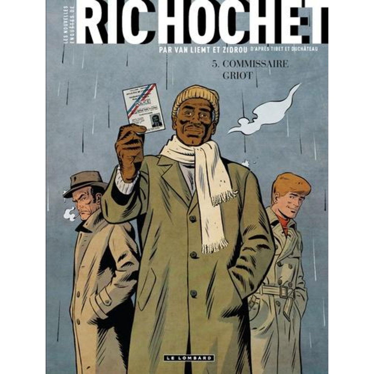 LES NOUVELLES ENQUETES DE RIC HOCHET TOME 5 : COMMISSAIRE GRIOT, Zidrou