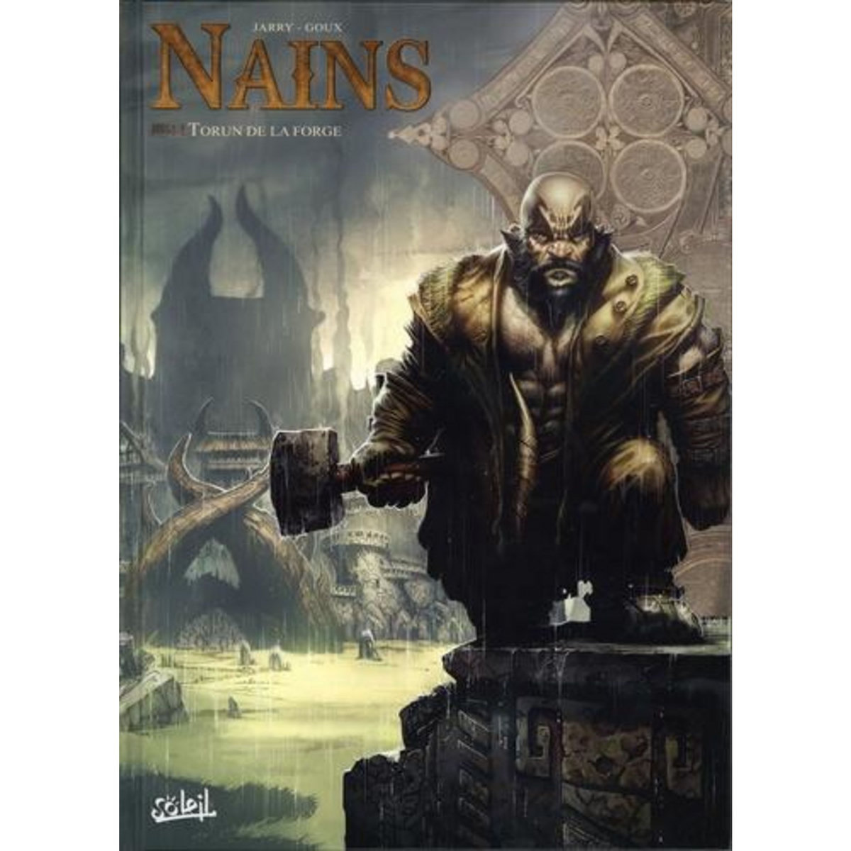 NAINS TOME 11 : TORUN DE LA FORGE, Jarry Nicolas