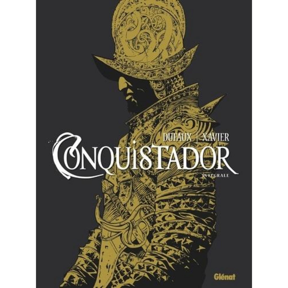 CONQUISTADOR INTEGRALE , Dufaux Jean