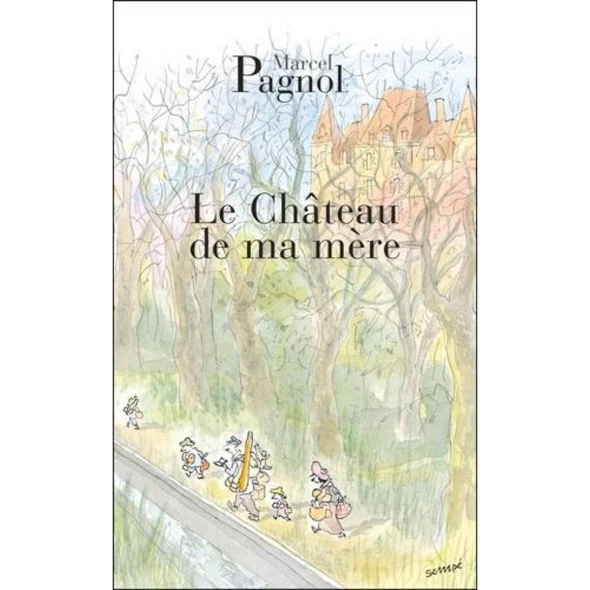 SOUVENIRS D'ENFANCE TOME 2 : LE CHATEAU DE MA MERE, Pagnol Marcel
